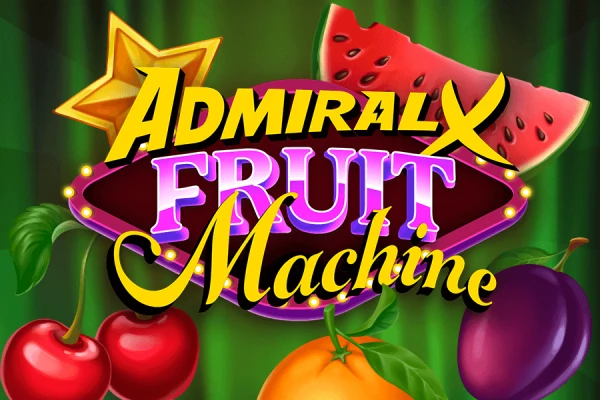 Admiral X Fruit Machine